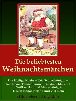 cover image of Die beliebtesten Weihnachtsmärchen (Illustrierte Ausgabe)